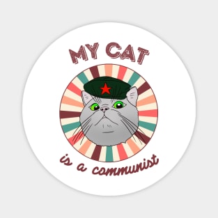 My cat is a communist - a funny Che Guevara cat Magnet